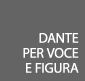 dante per voce e figura